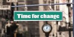 Placa 'time for change', mudanças