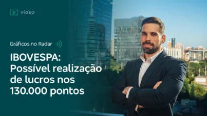 Gráficos no Radar: Ibovespa tem possível realização de lucros nos 130 mil pontos