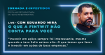 Jornada E-Investidor com Eduardo Mira (Foto: Divulgação)